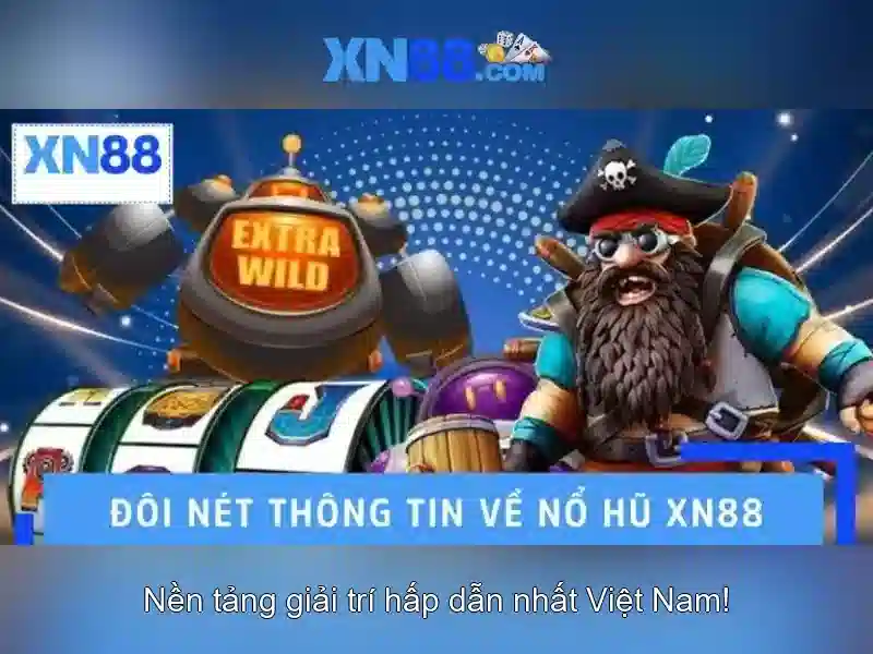 xn88: Tổng quan về nền tảng chơi game trực tuyến và cược