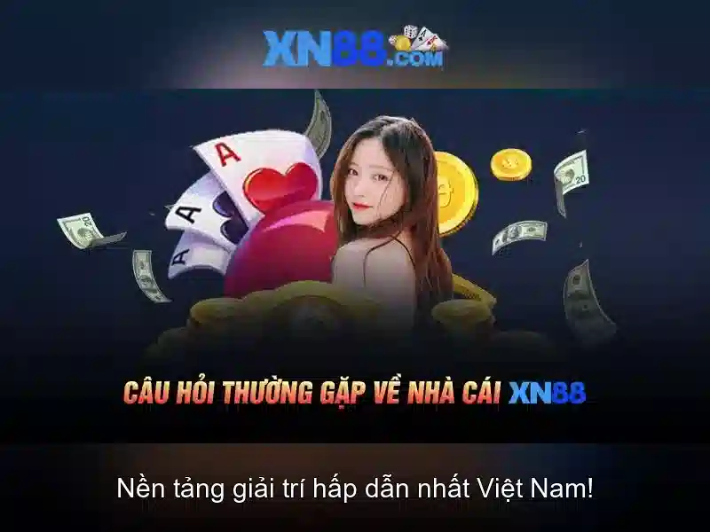 xn88: Tổng quan về nền tảng và những điều bạn cần biết
